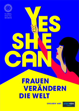 Plakat „YES SHE CAN - Frauen verändern die Welt“
